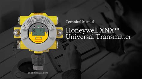 xnx xnx xnx transmitter honeywell|XNX™ Universal Transmitter Technical Manual